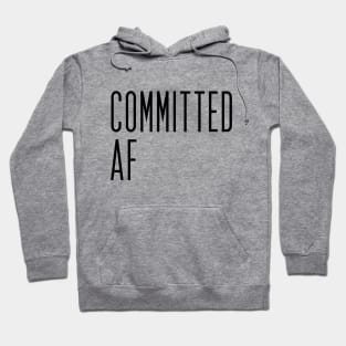 Committed AF Hoodie